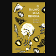 El triunfo de la memoria, libro de cuentos. Projekt z dziedziny Pisanie, Beletr, st, ka, Kreat i wne pisanie użytkownika Abril Posas - 23.06.2022