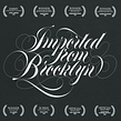 Imported From Brooklyn. Film, Video, and TV project by Douglas Davis - 06.24.2022