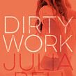 Dirty Work . Fiction Writing, Stor, telling, and Narrative project by Julia Bell - 08.03.2022
