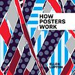 How Posters Work. Een project van Grafisch ontwerp van Ellen Lupton - 17.08.2022