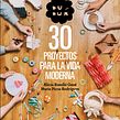 Libro "30 proyectos para la vida moderna" Ein Projekt aus dem Bereich Stickerei, Design, DIY, H und werk von Nuria Picos Rodríguez - 14.11.2022