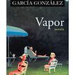 Vapor. Writing, Creative Writing, and Fiction Writing project by Julieta García González - 12.23.2022