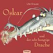Ute Krause Oskar and the very hungry Dragon . Un projet de Écriture de Ute Krause - 19.04.2023