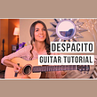 "Despacito" Guitar Lesson. Een project van  Muziek van Michelle Joyce - 19.01.2024