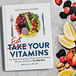 Eat Your Vitamins book. Un progetto di Fotografia gastronomica di Mascha Davis - 28.05.2025