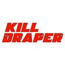 Kill Draper