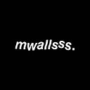 mwallsss