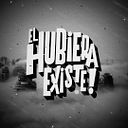 elhubieraexiste