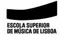 ESML - Escola Superior de Música de Lisboa