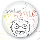 Trust me I'm Famous Ein Projekt aus dem Bereich Traditionelle Illustration von Sarah Melendez - 29.07.2010