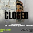 Closed. Een project van  Ontwerp van Lien Carrazana Lau - 09.11.2010