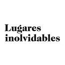 Lugares Inolvidables. Design project by José Prieto - 10.14.2013