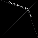 Fall into the Darklight. Design, and Music project by Adrián Suchowolski - 04.15.2014