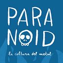 PARANOID: LA CULTURA DEL METAL. Un proyecto de Diseño editorial, Ilustración tradicional y Tipografía de Paula García - 24.09.2014