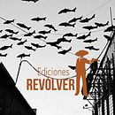 Ediciones Revólver . Desain Editorial, Desain, Dan Desain Grafis proyek oleh klem - 10.21.2014