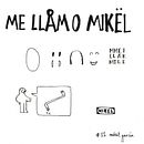 Me llamo Mikel. Ilustração tradicional projeto de Mikel García Martínez - 28.10.2014