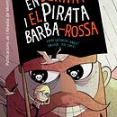 En Bernat i el Pirata Barba-Rossa.. Un projet de Illustration traditionnelle de Pol Cunyat Gas - 07.09.2014
