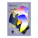 Dress-Code. Un projet de Design  , et Design graphique de Blanali Cruz - 30.01.2015