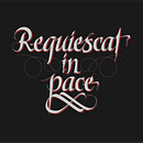 Requiescat in pace - Curso Caligrafía y lettering para manos inquietas. Caligrafia, Design gráfico, e Escrita projeto de Jaime de la Torre Ferrándiz - 09.06.2015