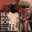 Dead Man's Bones - Vinilo. Design project by Ana de la Granja Gallego - 10.29.2015