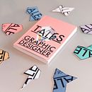 Tales of a Graphic Designer. Een project van  Art direction, Redactioneel ontwerp y Grafisch ontwerp van Cristina Sanser - 24.11.2015