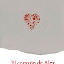 El corazón de Álex. Design editorial e Ilustração tradicional projeto de Beatriz Bravo Alia - 26.02.2016