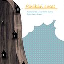Cuento Infantil. Un proyecto de Ilustración tradicional de Laura Vento García - 12.04.2016