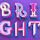 Bright type Ein Projekt aus dem Bereich H, werk, Grafikdesign, Lettering, Kartonmodellbau, T und pografie von Agustina Gastaldi Ferrario - 10.10.2017