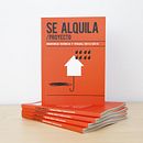 SE ALQUILA. Memoria teórica y visual. Art Direction, Editorial Design, and Graphic Design project by Paula García Arizcun - 11.06.2016