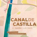 Cartel CANAL DE CASTILLA. Un proyecto de Diseño y Diseño gráfico de Laura Asensio - 21.11.2016