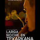 Larga noche en Texarkana - largometraje. Un proyecto de Cine y Escritura de José Joaquín Morales - 08.10.2016
