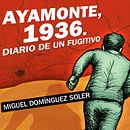 "Ayamonte 1936. Diario de un fugitivo". Un progetto di Design editoriale, Graphic design e Illustrazione tradizionale di penélope maestre - 23.01.2017