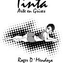 TINTA : Arte En Grises es mi Artbook se encuentra en edición. Un proyecto de Ilustración tradicional de Roger DMendoza - 25.03.2017