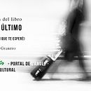 Publicación del libro "Hasta el último momento". Photograph project by Laura Navarro Granero - 04.18.2017