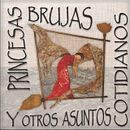 Princesas, brujas y otros asuntos cotidianos. Fine Arts, and Art Direction project by asanmailustra - 03.08.2017