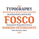 Tipografía Fosco, Premio Paco Bascuñán a la tipografía joven 2016 Ein Projekt aus dem Bereich Design, Grafikdesign, T und pografie von Matias Fosco Tornielli - 15.06.2015