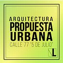 Arquitectura Urbana. Un progetto di Architettura e Paesaggismo di Valeria Leon - 19.06.2015