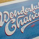 Wonderful Chances. Un proyecto de Caligrafía, Lettering y Tipografía de Yani&Guille - 27.06.2017