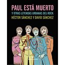 Paul está muerto y otras leyendas urbanas del rock. Een project van Schrijven y  Muziek van Héctor Sánchez Moro - 10.11.2014