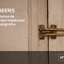 IP&BEERS TIPS - PROPIEDAD INTELECTUAL PARA FOTÓGRAFOS -. Un proyecto de Bellas Artes, Br, ing e Identidad, Consultoría creativa, Diseño Web, Educación, Fotografía, Marketing, Multimedia y Producción audiovisual					 de a2_garage - 21.09.2017