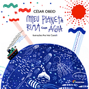 Meu planeta rima com àgua. Un proyecto de Ilustración tradicional de Ana Inés Castelli - 22.05.2016