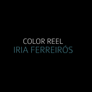 COLOR REEL | Iria Ferreirós. Un projet de Postproduction photographique , et Vidéo de Iria Ferreirós - 17.11.2017