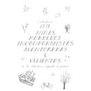 Calendario 2018 - Niñas Rebeldes, Inconformistas, Aventureras y Valientes. Un projet de Beaux Arts, Calligraphie, Illustration traditionnelle , et Lettering de dudel sea - 02.01.2018