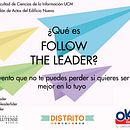 Cartel evento Follow the Leader. Design, e Design gráfico projeto de Paola De La Fuente León - 02.01.2018