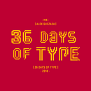 36 Days of Type - 05/2018. Un progetto di Design, Graphic design, Illustrazione vettoriale e Lettering di Alex Quezada - 14.05.2018