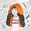 El presente es feminista. Un proyecto de Dibujo, Ilustración tradicional e Ilustración digital de Chiari Barese - 07.06.2018