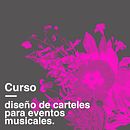 Mi Proyecto del curso: Diseño de carteles para eventos musicales Ein Projekt aus dem Bereich Grafikdesign von Alvaro Polo - 18.09.2018