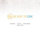 So Easy To Cook - App Ein Projekt aus dem Bereich Webdesign, Motion Graphics und UX / UI von Belen Valle - 17.10.2018