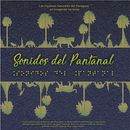 Diseño CD Sonidos del Pantanal. Graphic Design project by Tamara Diaz - 03.28.2018