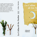 La Colina de los Sueños. Editorial Design, and Traditional illustration project by Sergio González Pardo - 06.20.2019
